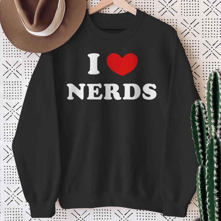 I Love Nerds I Heart Nerds Sweatshirt Gifts for Old Women