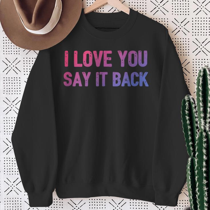 I Love You Say It Back Bisexual Color Flag Bi Pride Sweatshirt Gifts for Old Women