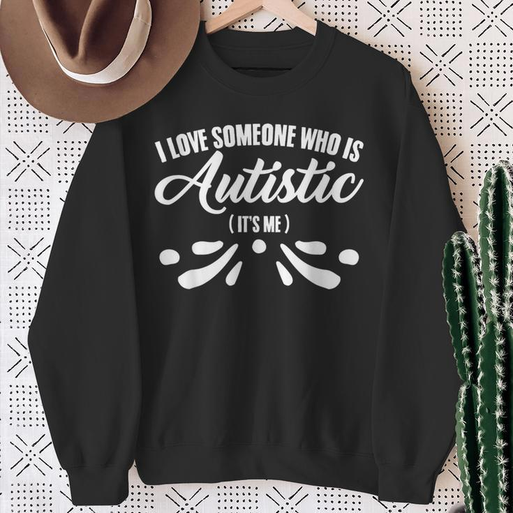 I Love Someone Who Is Autistic Awareness Month Autism Sweatshirt Gifts for Old Women