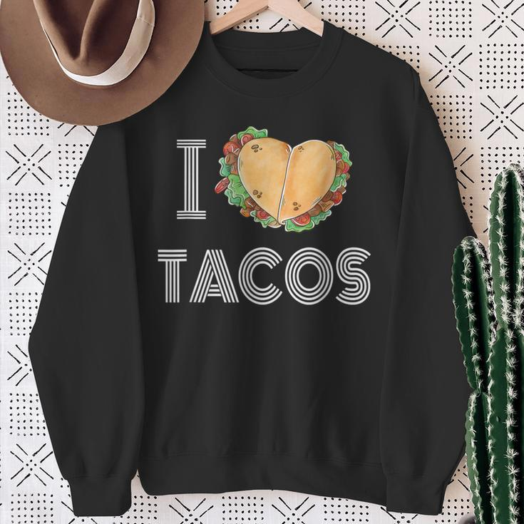 I Love Tacos 2 Tacos Make A Heart Taco Mexican Foodie Sweatshirt Gifts for Old Women