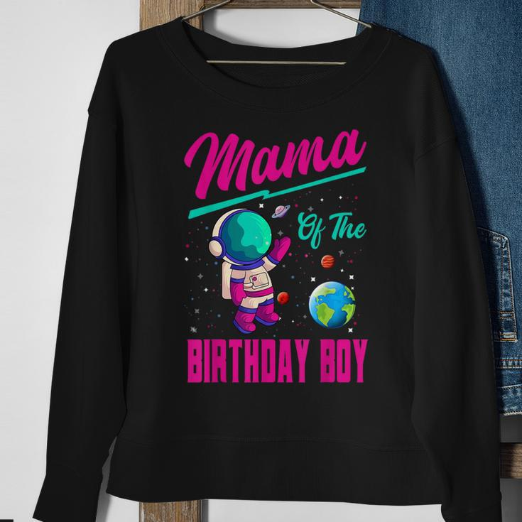 Mama Of The Birthday Boy Space Party Planet Astronaut Bday Sweatshirt Gifts for Old Women