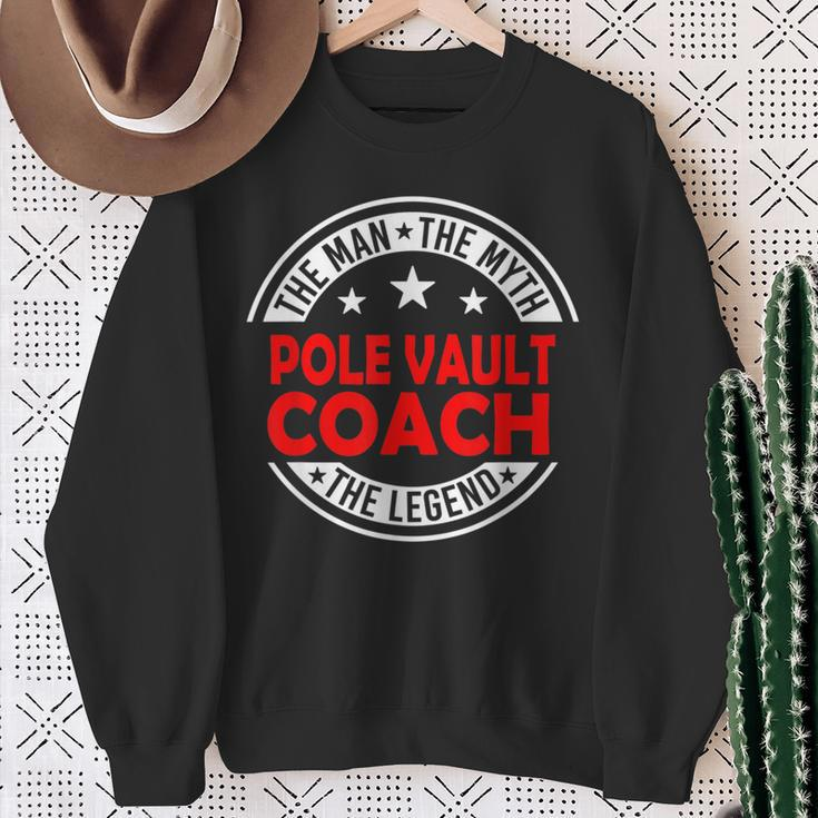 Man Myth Pole Vault Coach Legend Pole Vault Coach Sweatshirt Gifts for Old Women