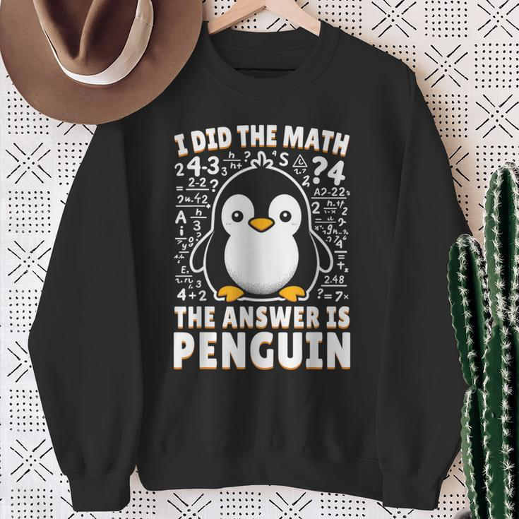 I Did The Math The Answer Is Penguin Penguin Lover Sweatshirt Gifts for Old Women