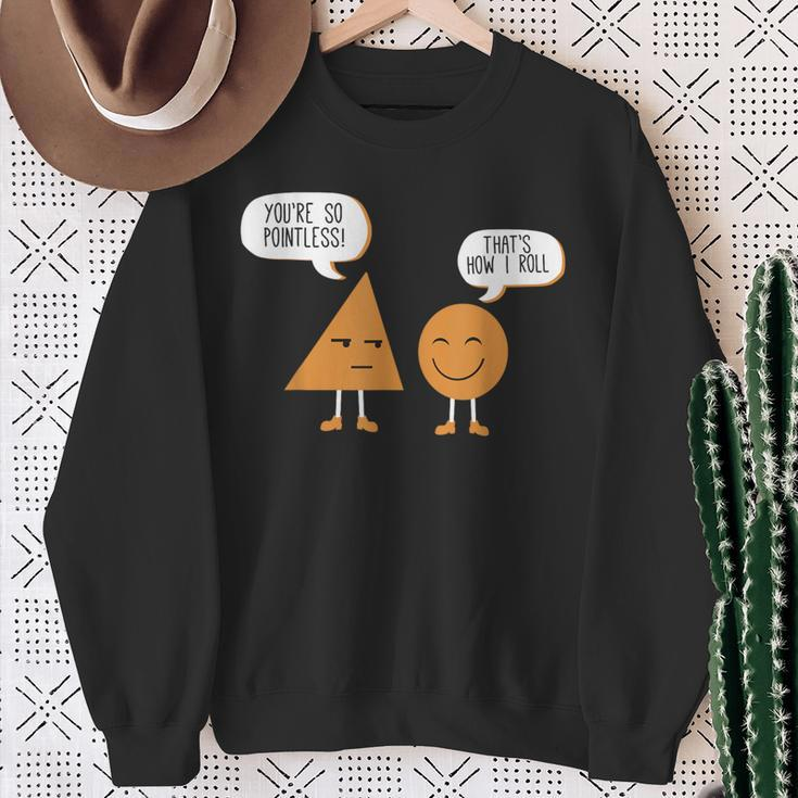 Math Graphic Figures And Shapes You're So Pointless Sweatshirt Gifts for Old Women