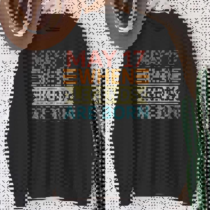 May 17 When Legends Are Born Happy Birthday Distressed Sweatshirt Gifts for Old Women