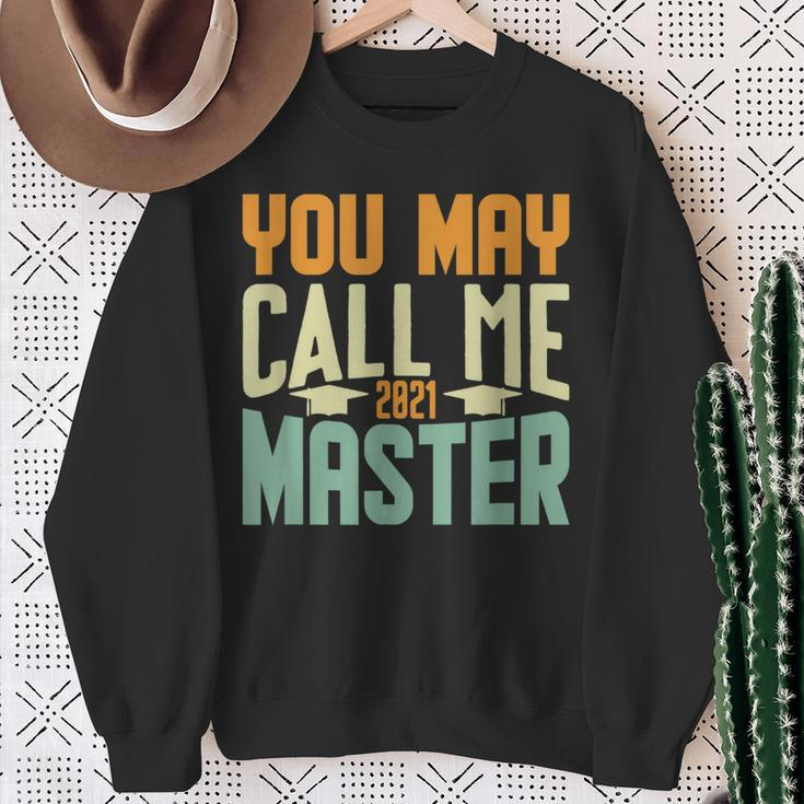 You May Call Me Master 2021 Degree Graduation Her Him Sweatshirt Gifts for Old Women