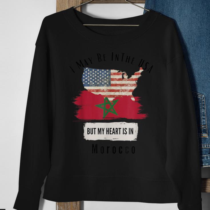 I May Be In The Usa But My Heart Is In Morocco Sweatshirt Gifts for Old Women