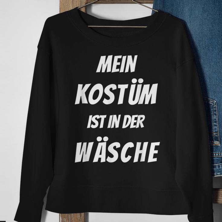 Mein Kostüm Ist In Der Wäsche Carnival Fancy Dress Sweatshirt Geschenke für alte Frauen