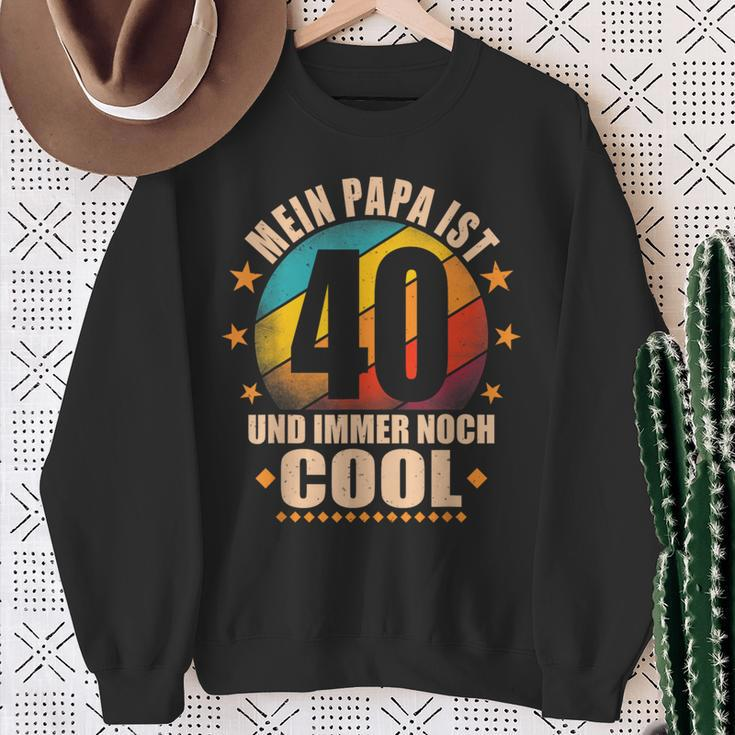 Mein Papa Ist 40 Und Richtig Cool 40Th Birthday Man Sweatshirt Geschenke für alte Frauen
