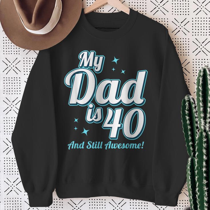 Meinater Ist 40 Jahre Alt Papa Alles Gute Zum 40 Geburtstag Papa Sweatshirt Geschenke für alte Frauen