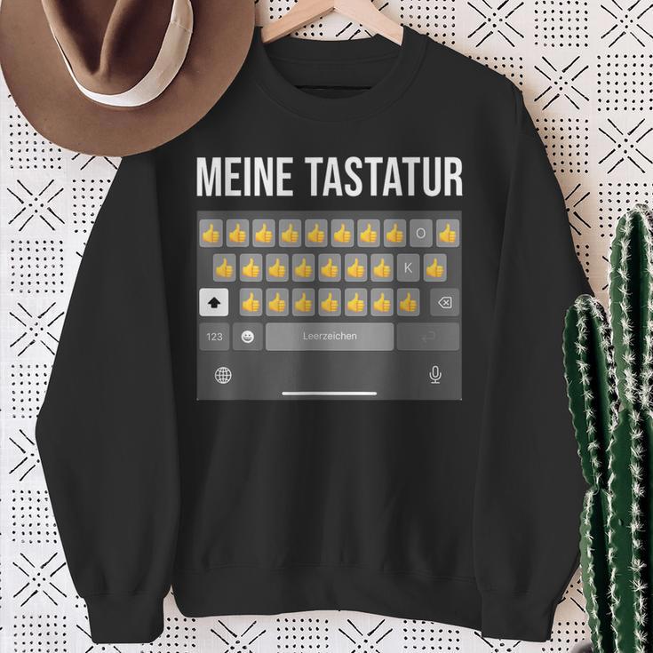 Meine Tastatur Daumen HochAter Papa Nachricht Dad Message Sweatshirt Geschenke für alte Frauen