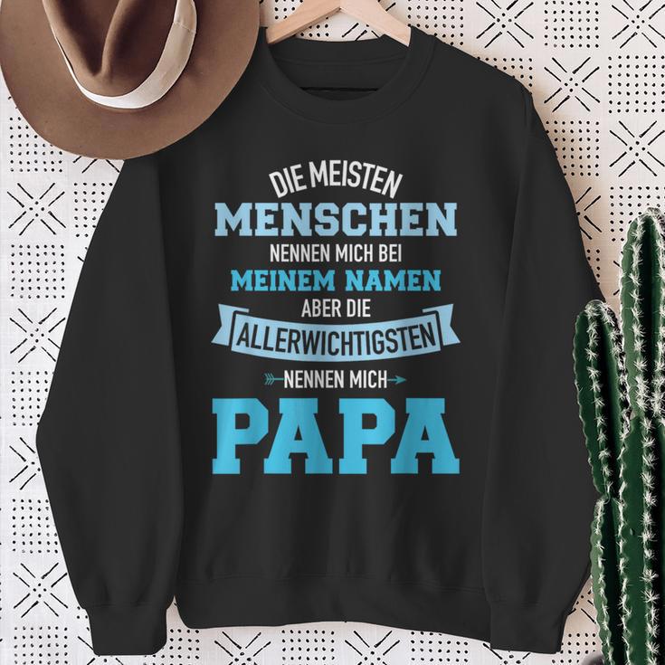 Meisten Menschen Nennen Namen Allerwichtigsten Papa Sweatshirt Geschenke für alte Frauen