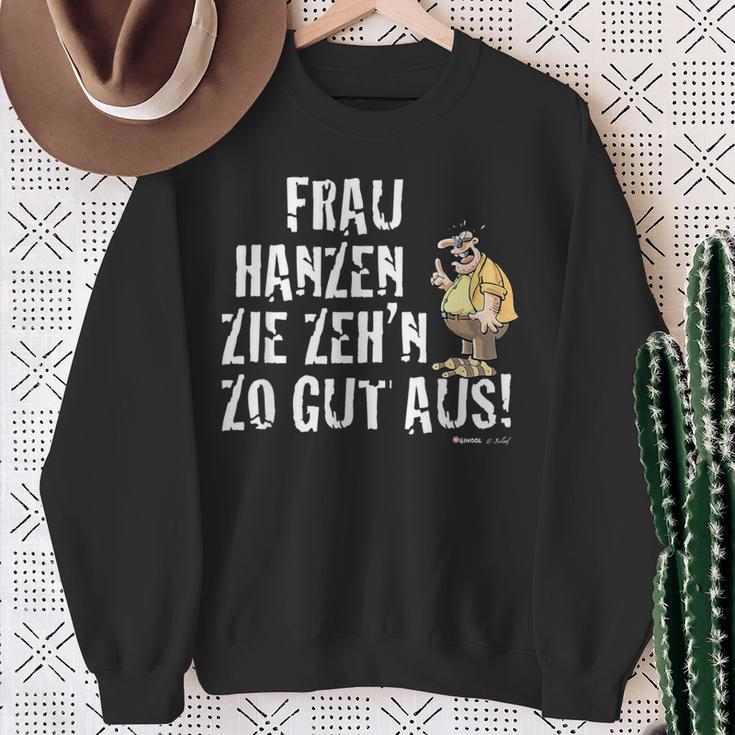 Meister Röhrich Frau Hanz Zie Zeh´N Zo Gut Aus Sweatshirt Geschenke für alte Frauen