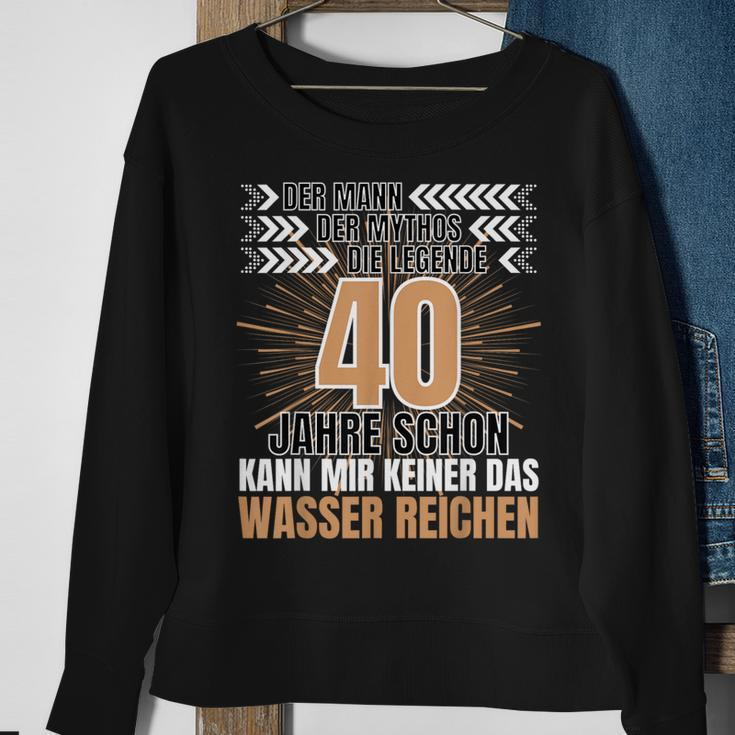 Men's Der Mann Der Mythos Die Legend 40 Jahre 40Th Birthday Sweatshirt Geschenke für alte Frauen