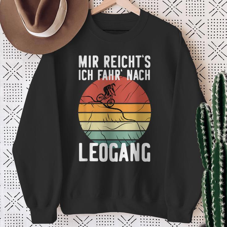 Mir Reicht's Ich Fahr' Nach Leogang Mountainbiking Mtb Sweatshirt Geschenke für alte Frauen