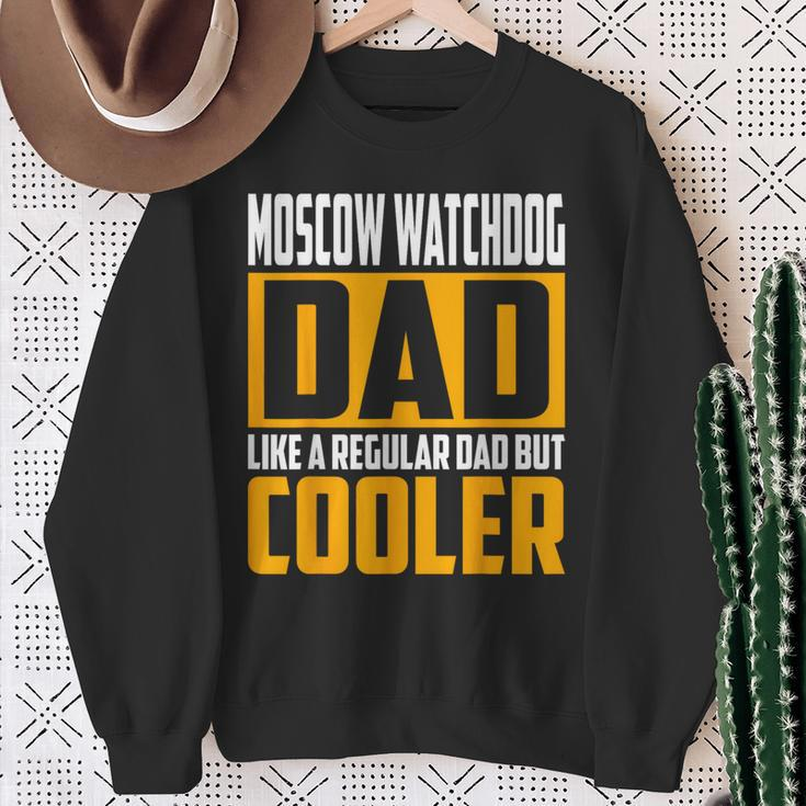 Moscow Watchdog Dad Like A Regular Dad But Cooler Sweatshirt Gifts for Old Women
