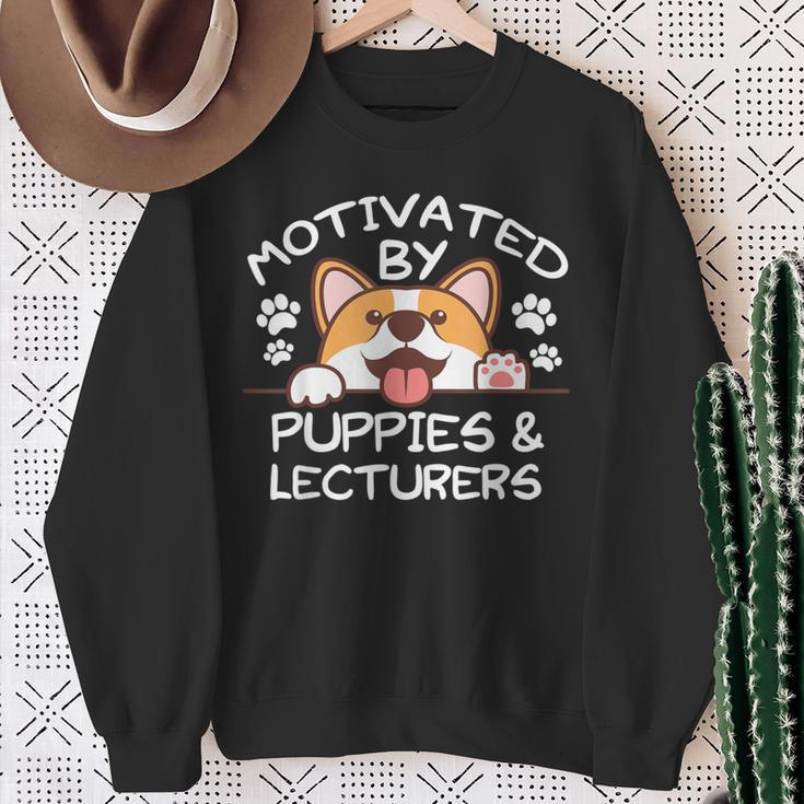Motivated By Puppies And Lecturers For Lecturers Sweatshirt Gifts for Old Women