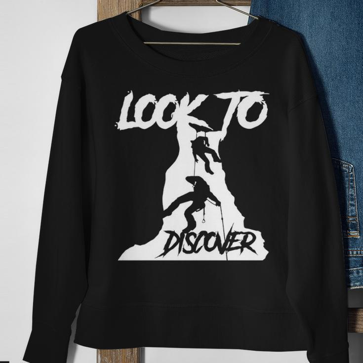 Mountain Climbing Look To Discover Sweatshirt Gifts for Old Women