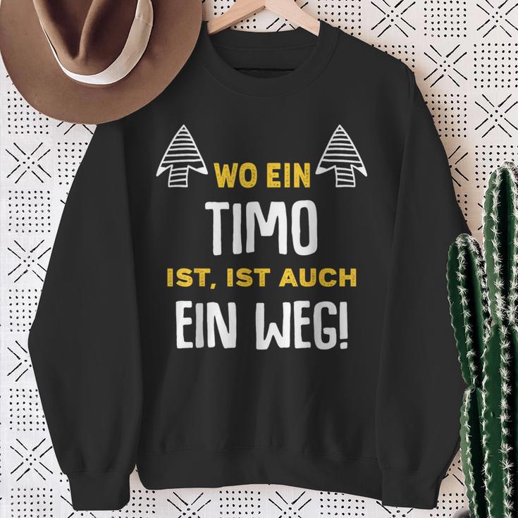 Name Timo Wo Ein Timo Ist Vorname Sweatshirt Geschenke für alte Frauen