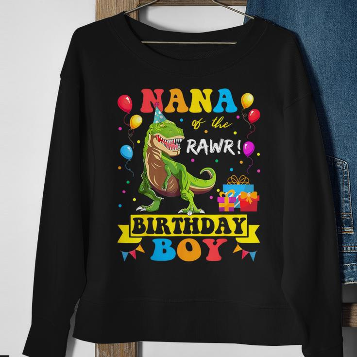Nana Of The Birthday Boy T-Rex Rawr Dinosaur Birthday Boy Sweatshirt Gifts for Old Women