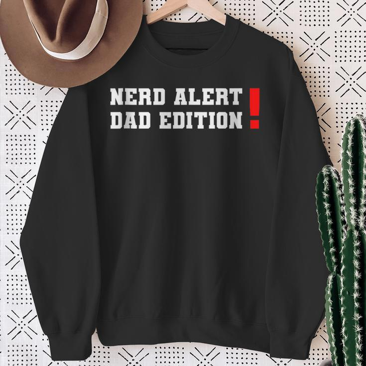 Nerd Alert Geeky Dad Sweatshirt Gifts for Old Women