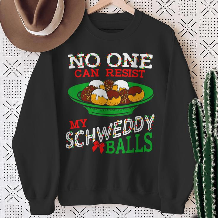 No One Can Resist My Schweddy Balls Christmas Sweatshirt Gifts for Old Women