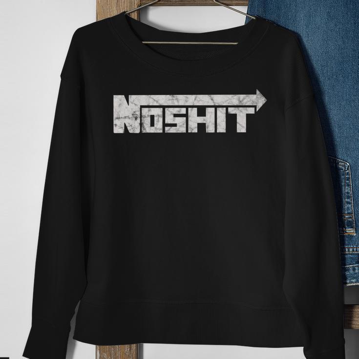 No Shit Street Racing Nitrous Hot Rod Tuner Drag Race Fast Sweatshirt Gifts for Old Women