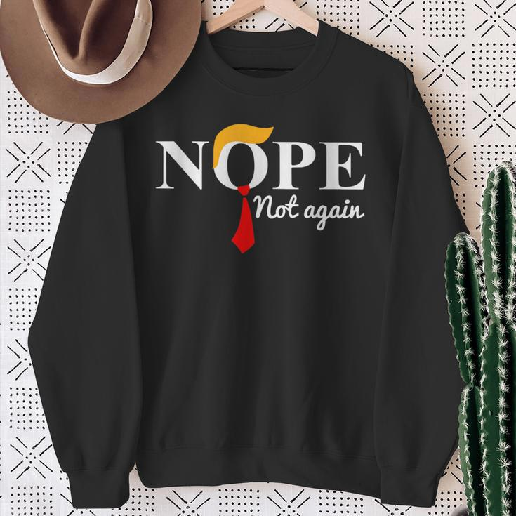 Nope Not Again Trump Apparel Nope Not Again Trump Sweatshirt Gifts for Old Women