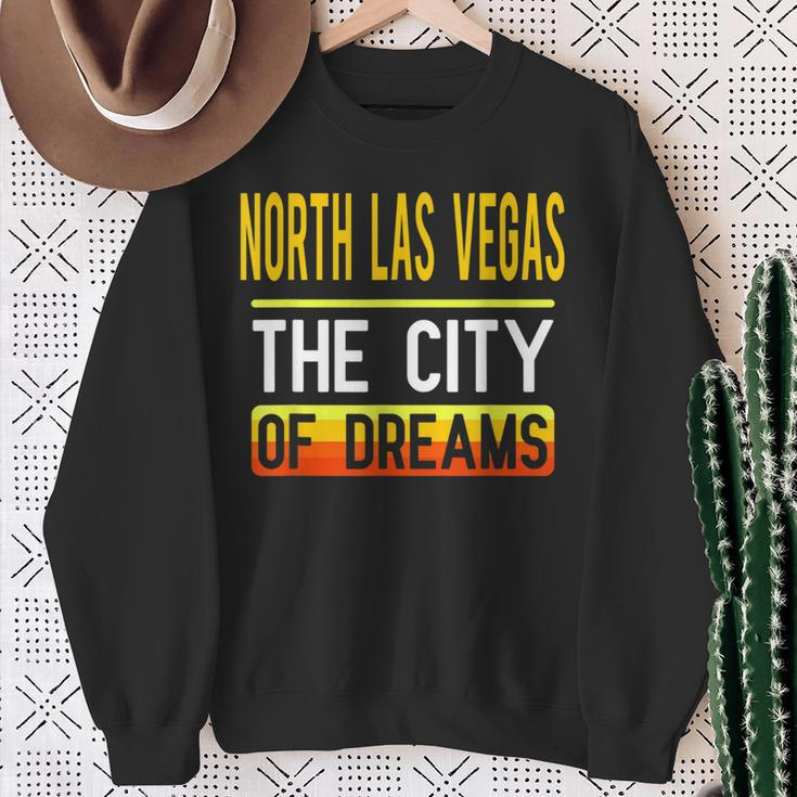North Las Vegas The City Of Dreams Nevada Souvenir Sweatshirt Gifts for Old Women