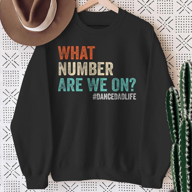 What Number Are We On Dance Dad Life Cheer Dance Dad Sweatshirt Gifts for Old Women