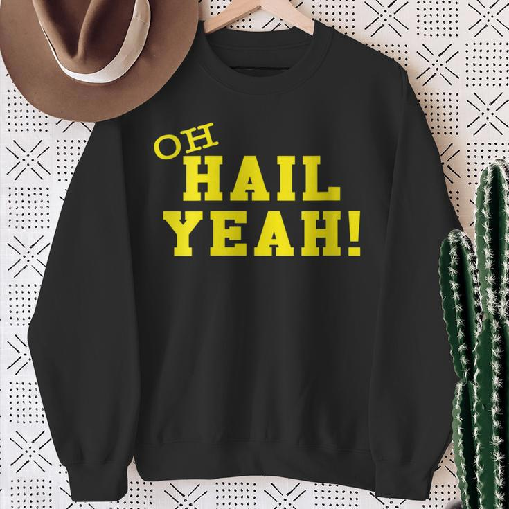 Oh Hail Yes U M Ann Arbor Mi Aa Pride Proud Michigan Sweatshirt Gifts for Old Women
