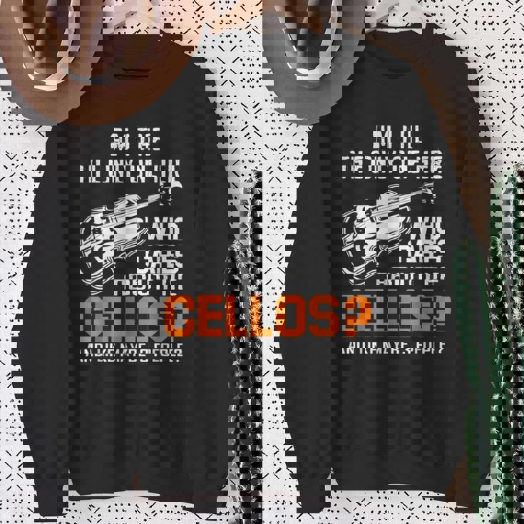 Am I The Only One Who Cares About Cellos Cello Sweatshirt Gifts for Old Women