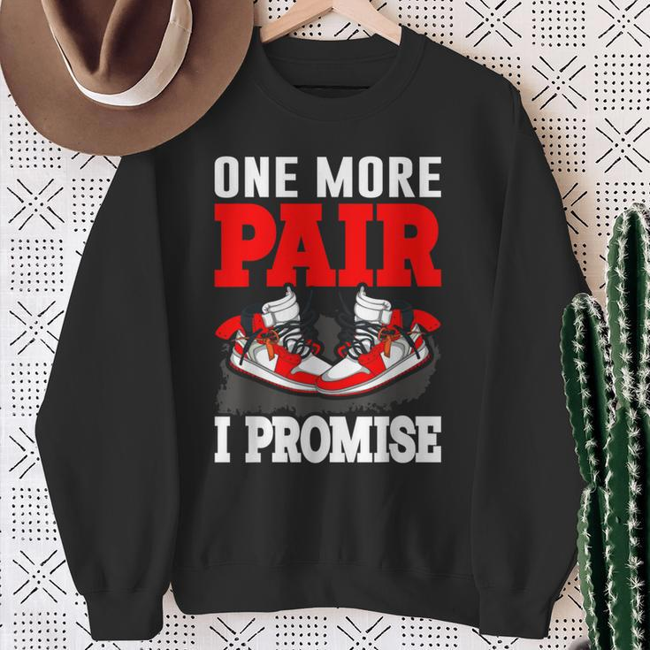 One More Pair I Promise Shoe Collector Sneakerhead Sweatshirt Gifts for Old Women