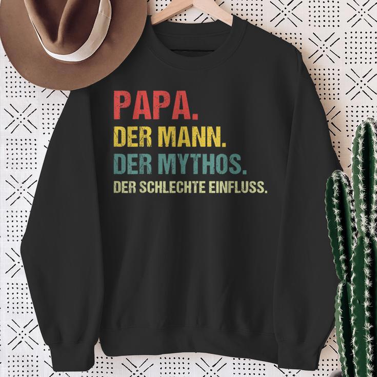 Papa Der Mann Der Mythos Der Schlechte Influence Father Slogan Sweatshirt Geschenke für alte Frauen