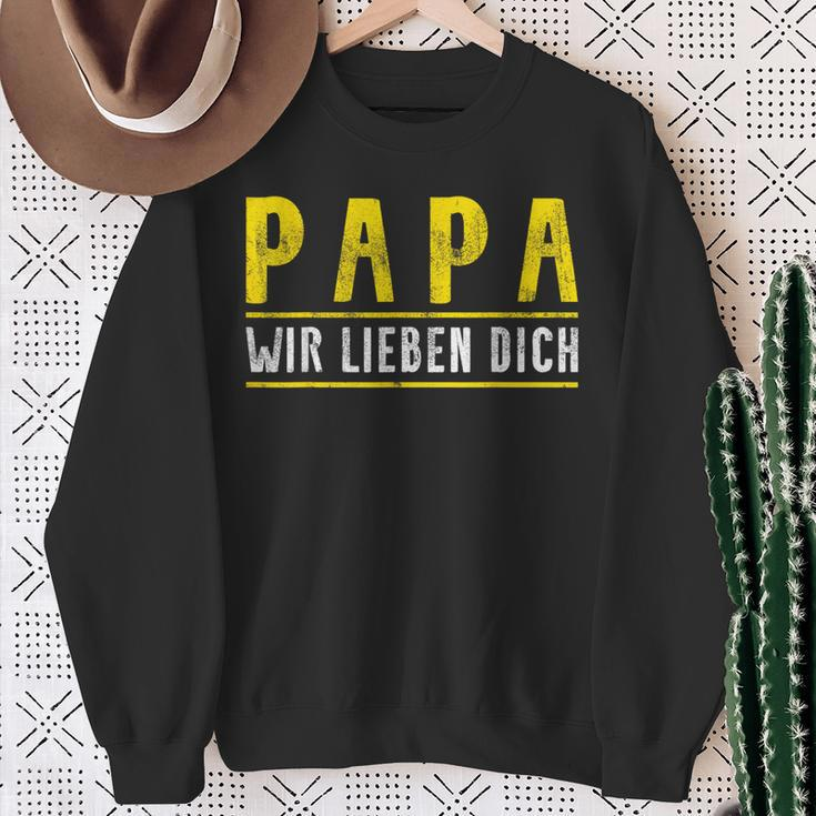 Papa Father's Day Son Tochter Papa Wir Lieben Dich Day Sweatshirt Geschenke für alte Frauen