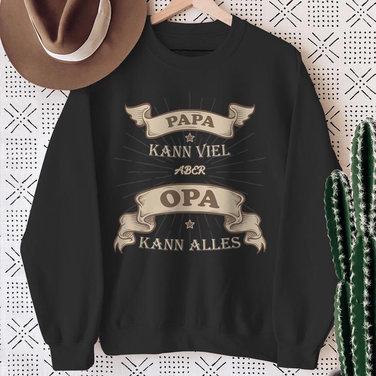 Papa Kanniel Aber Opa Kann Alles Bester Opa Sweatshirt Geschenke für alte Frauen