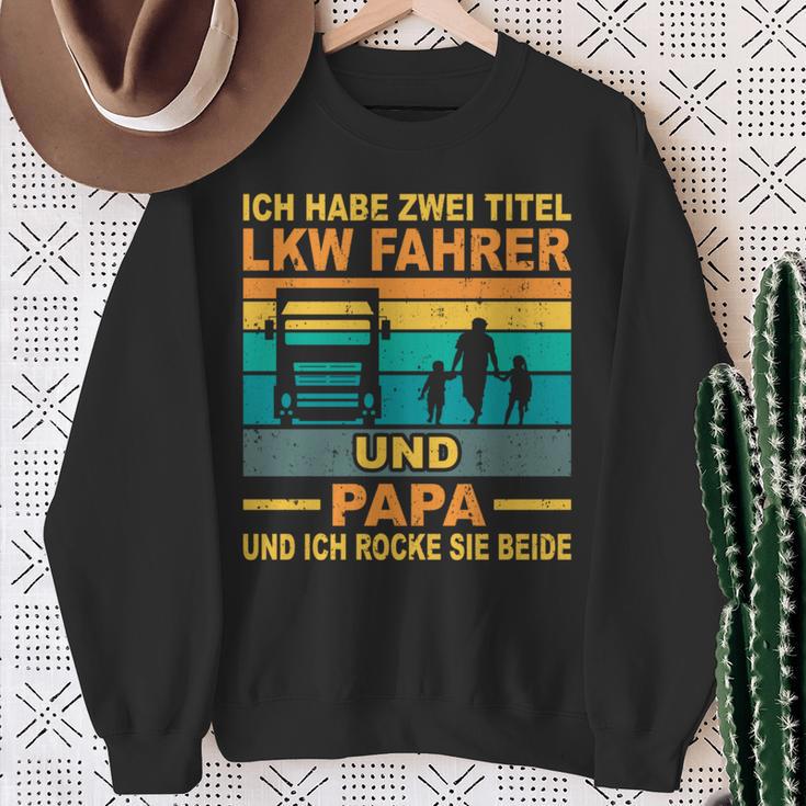 Papa Lkw Fahreratertag Berufsfahrerater Fernfahrer Papa Sweatshirt Geschenke für alte Frauen