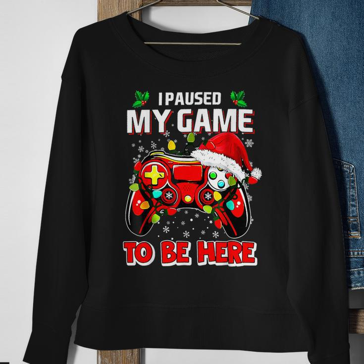 I Paused My Game To Be Here Ugly Sweater Christmas Men Sweatshirt Gifts for Old Women
