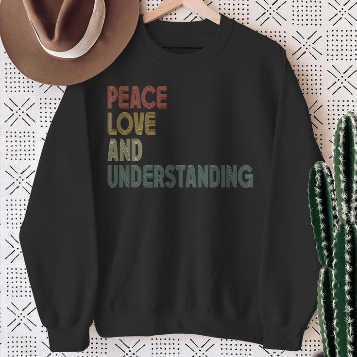 Peace Love And Understanding Inspirational Quote Retro Sweatshirt Gifts for Old Women