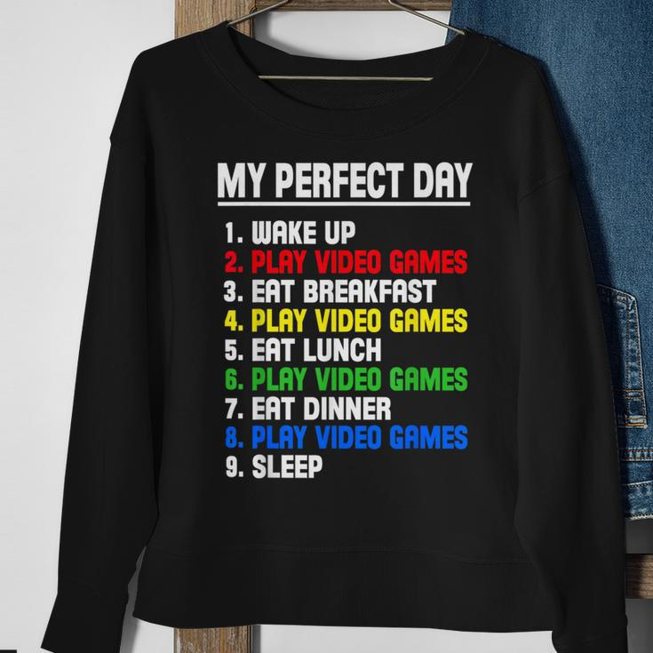My Perfect Day Video Games Video Gamers Sweatshirt Gifts for Old Women