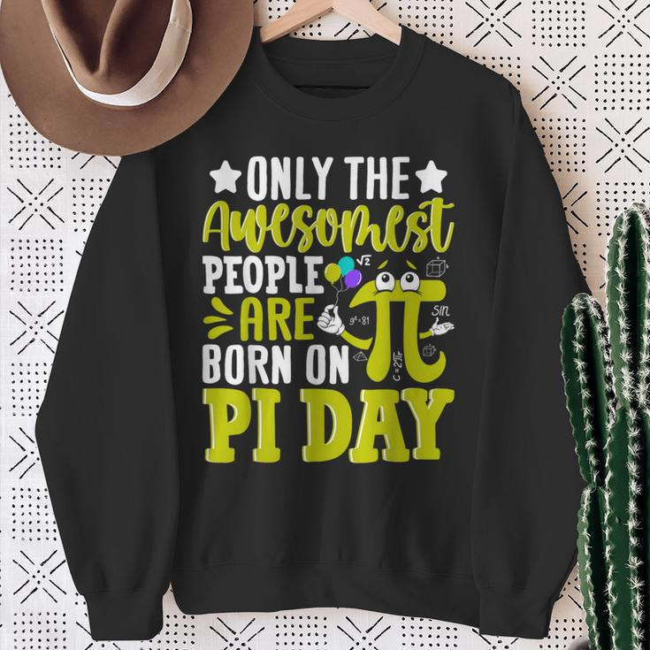 Pi Day Birthday The Awesomest People Are Born On Pi Day Sweatshirt Gifts for Old Women