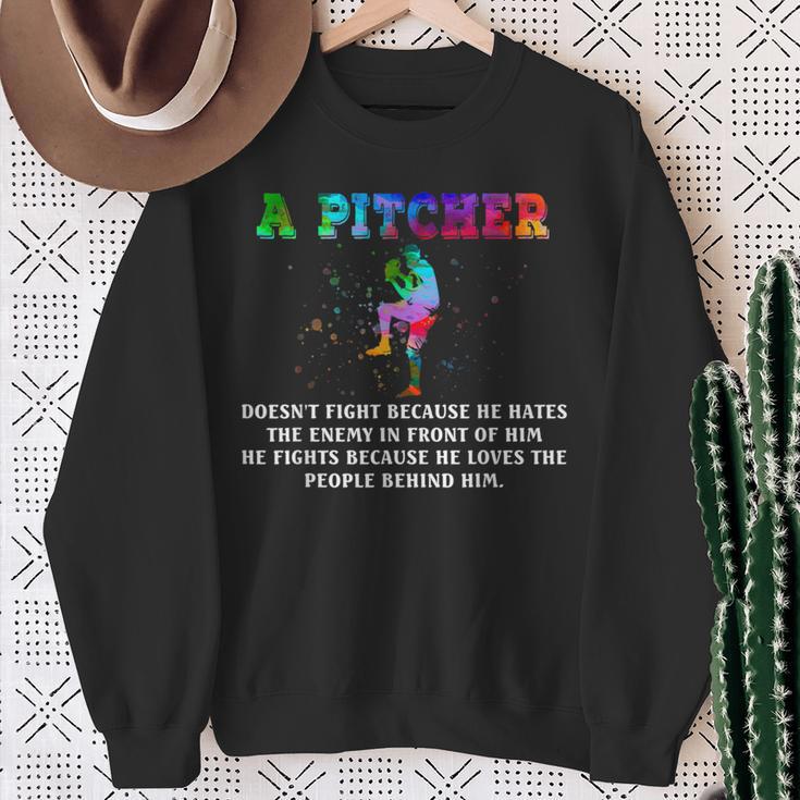 A Pitcher Doesn't Fight Because He Hates The Enemy Baseball Sweatshirt Gifts for Old Women