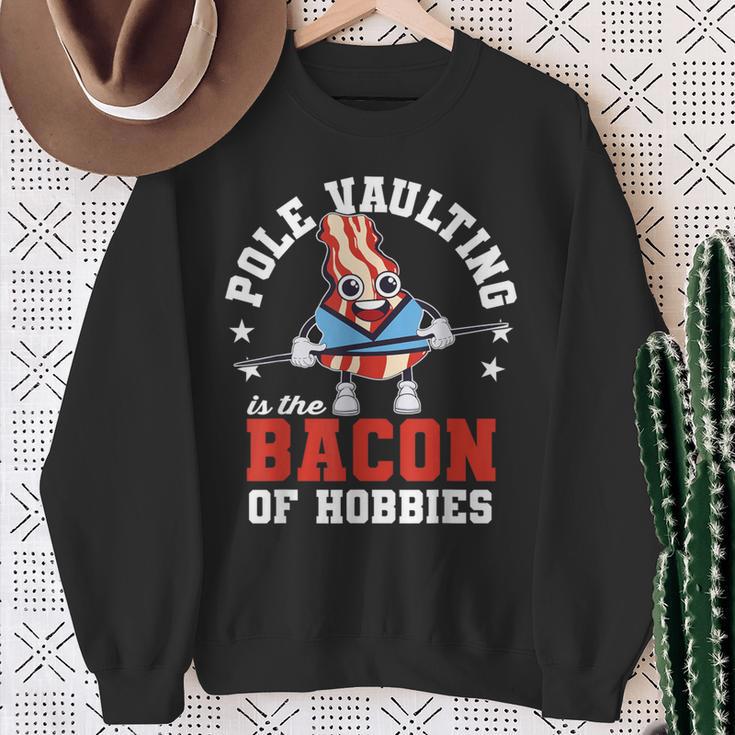 Pole Vaulting Is The Bacon Of Hobbies Athletics Pole Vault Sweatshirt Gifts for Old Women