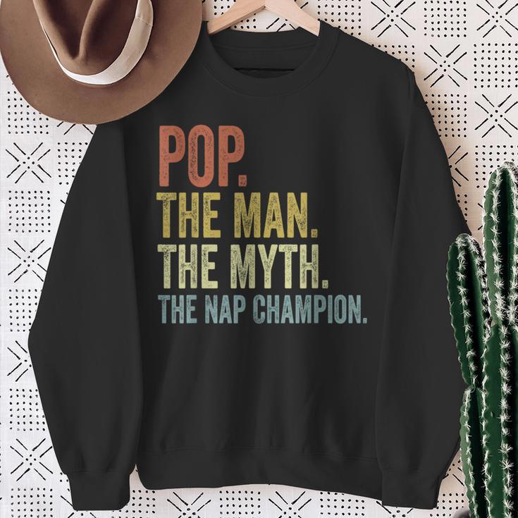 Pop The Man The Myth The Nap Champion Father's Day Pop Sweatshirt Gifts for Old Women