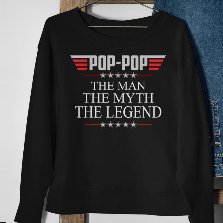 Pop-Pop The Man The Myth The Legend V2 Pop-Pop Sweatshirt Gifts for Old Women