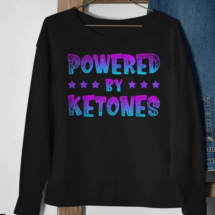 Powered By Ketones Ketogenic Diet Healthy Ketosis Sweatshirt Gifts for Old Women