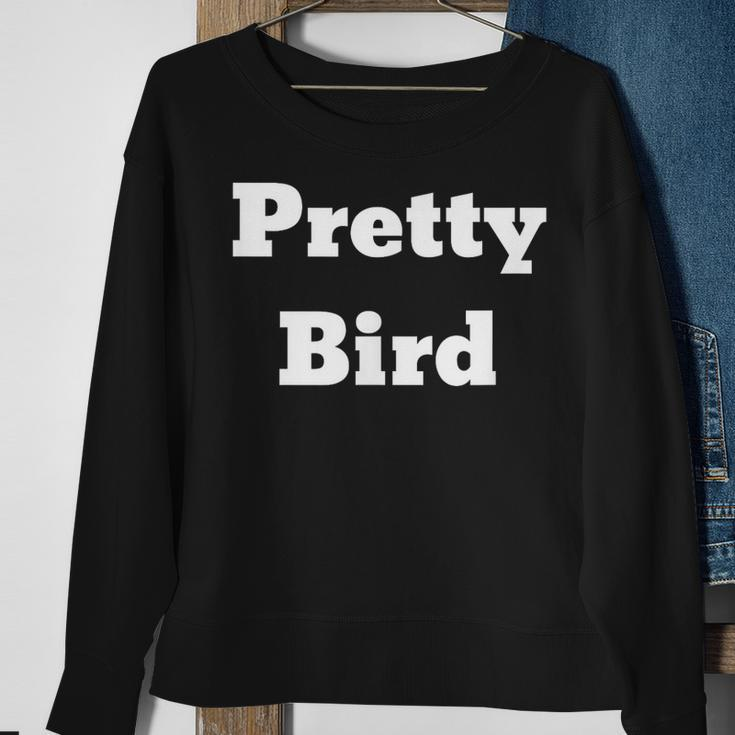 Pretty Bird Classic Dumber Movie Quote Sweatshirt Gifts for Old Women