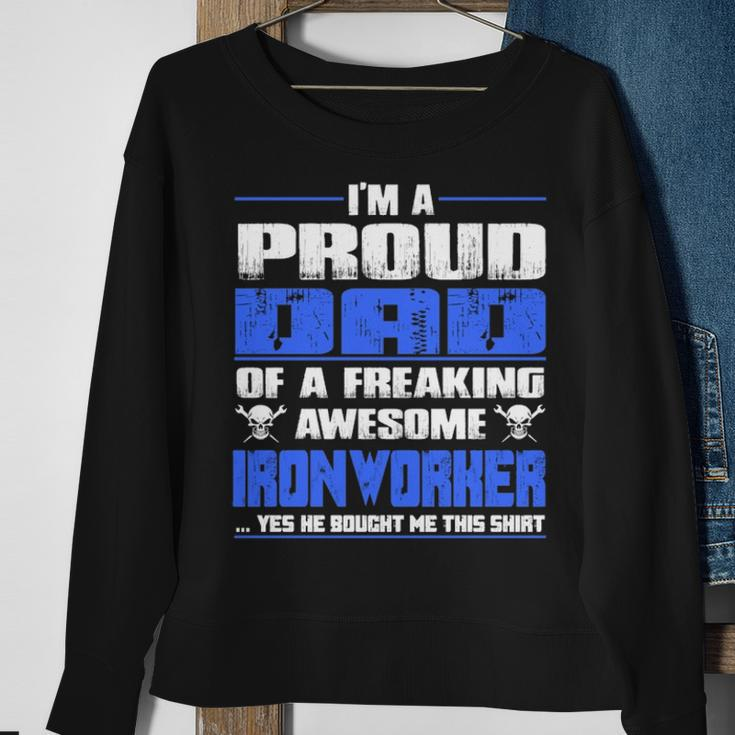 Proud Dad Of A Freaking Awesome Ironworker Sweatshirt Gifts for Old Women