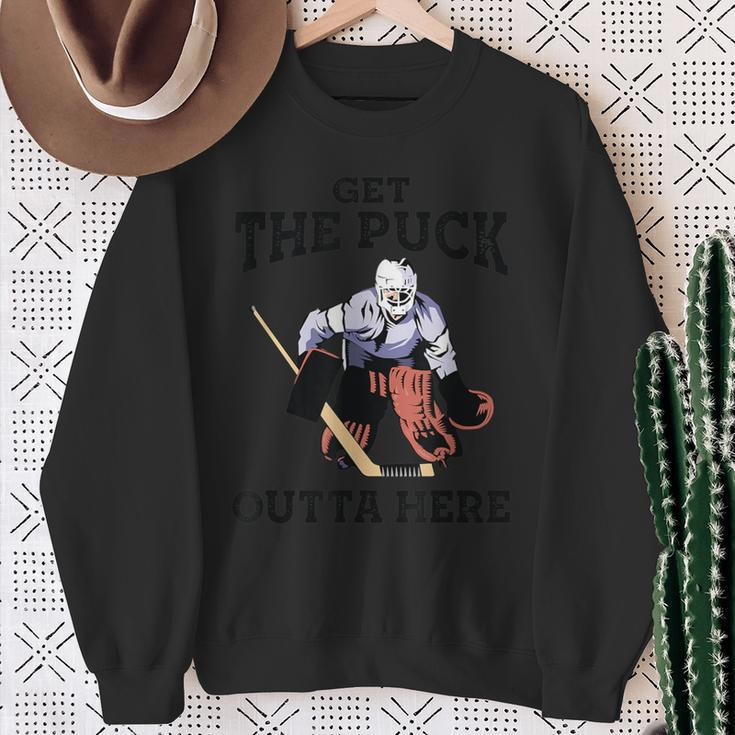 Get The Puck Outta Here Hockey Goalie Sweatshirt Gifts for Old Women