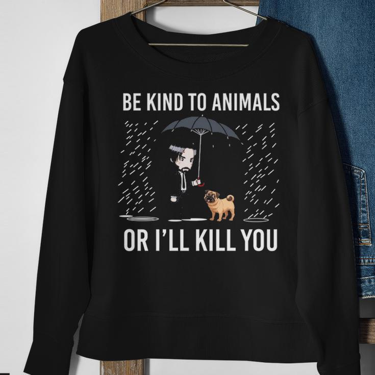 Pug Be Kind To Animals Sweatshirt Gifts for Old Women